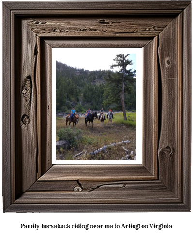 family horseback riding near me in Arlington, Virginia